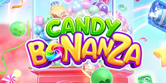 Tips Cerdas Bermain Slot Candy Bonanza Agar Menang Terus