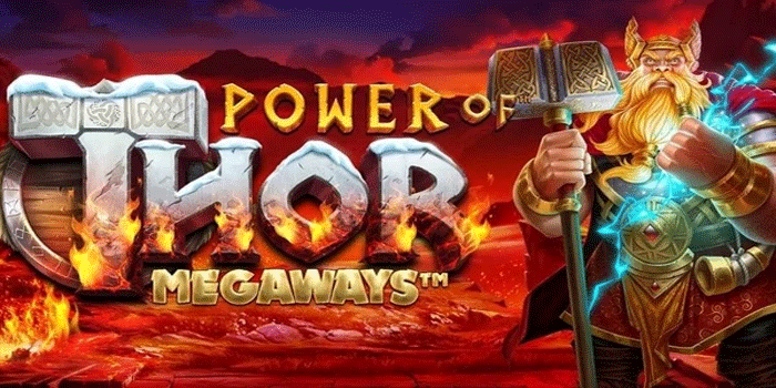 Strategi Multiplier Tinggi di Slot Power of Thor Megaways